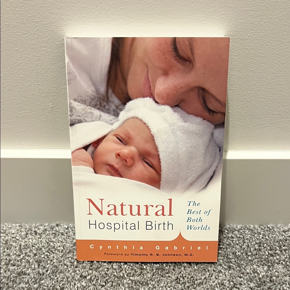 Natural Hospital Birth Book by Cynthia Gabriel